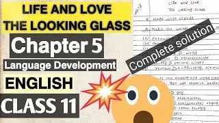 Life And Love || The Looking Glass || Class 11🥰|| Complete solution😘|| New syallabus || 2077/78😱😱😍
