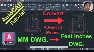 How to Convert Millimeters Unit Drawing to Feet Inches Unit Drawing in AutoCAD _ Advanced Method