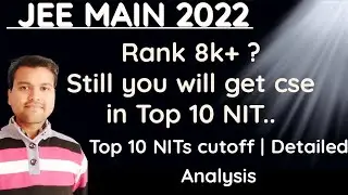 Which NIT are you thinking about ? Get Top 10 NITs Branch wise cutoff || Detailed Analysis || #jee