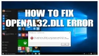 How To Fix OpenAL32.dll Error