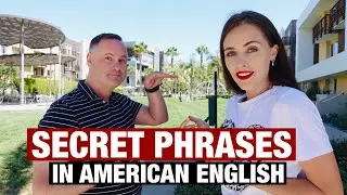 SECRET PHRASES IN AMERICAN ENGLISH FOR EVERYDAY