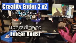 Ender 3 v2 with Linear Rails Mod! upgrading my creality 3d printer!
