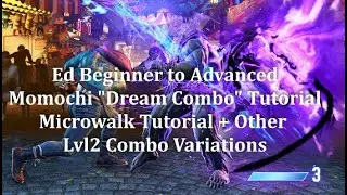 SF6 Ed Momochi "Dream" Combo Advanced Tutorial - Microwalk, Lvl2 Position Awareness, 6150 Damage