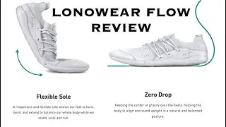 Lonowear FLOW Barefoot Shoe Review