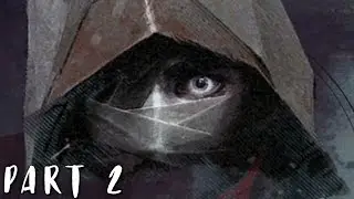 DISHONORED 2 Walkthrough Gameplay Part 2 - Good Doctor (PS4)