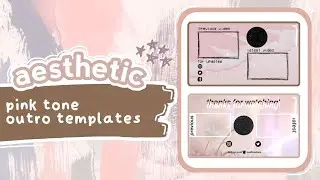 free aesthetic pink tone outro templates (pastel + anime themed) | outro templates collection 💌