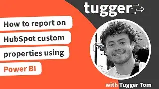 How to report on HubSpot custom properties using Power BI