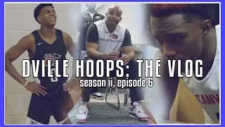 FRONT RUNNERS || DVILLE HOOPS: The Vlog (Season II, Episode 6)
