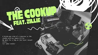 THE COOKUP! | Studio Session w/Zillie!