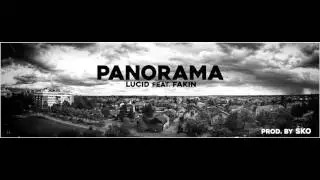 PANORAMA-LUCID FEAT  FAKIN (PROD.BY SKO)