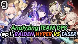 Analyzing Team DPS #1: Raiden Kazuha Bennett Sara VS Raiden Kazuha Fischl Kokomi (Hyper VS Taser)