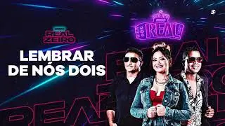 Lembrar de nós dois - Forró Real -  @forroreall