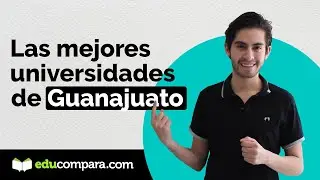 Las mejores universidades de Guanajuato