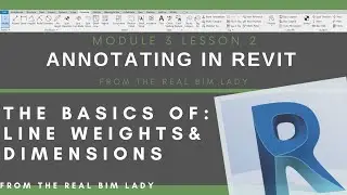 3.2 Edit Line Weights & Dimensioning in Revit
