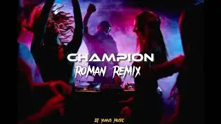 Champion Roman Remix 2023 Hıt Mix (Dj Yunus Remix)