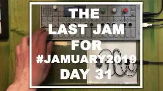 Final Jam for #jamuary2019 (day31) feat. Tristan Perich and all Teenage Engineering Synth