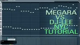 Megara vs. DJ-Lee - NYC [FL STUDIO TUTORIAL MELODY SHOW]