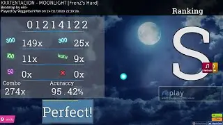 XXTENTACION - Moonlight [Osu!] [Hard]+ HRHD S