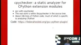 Pycon US 2012 - Static analysis of Python extension modules using GCC