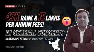 Haryana PG Medical Round 2 Cut-Off 2024 🎯 | Insights by Mr. Ayan Ghosh