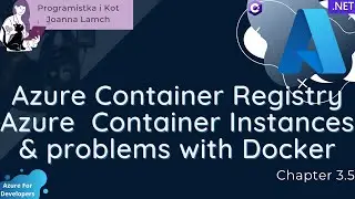 Azure4Devs: 3.5 Azure Container Registry, Azure  Container Instances