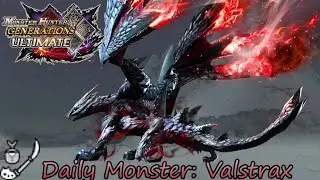 Daily Hunt #400 - Valstrax (MH Generations Ultimate)