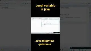 Local variables in Java || Java interview questions