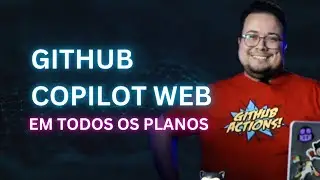 GitHub Copilot Web em todos os planos