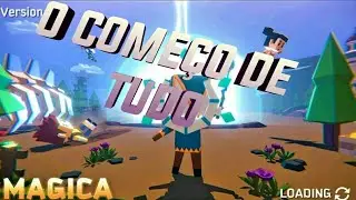Magica.io O COMEÇO DA MINHA JORNADA