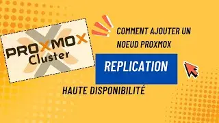 🚀 COMMENT AJOUTER UN NOEUD PROXMOX + REPLICATION & HAUTE DISPONIBILITE [TUTO 12 MINUTES]  🚀