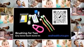 Brushing for Two: Early Dental Health Starter Kit - Office of Dental Health