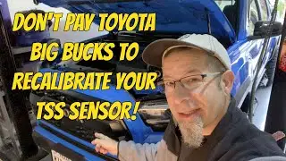 Don't Pay Toyota Big Bucks to Recalibrate Your TSS Sensor