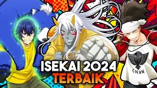 ISEKAI TERBARU 2024 | 10 Anime yang Wajib Masuk Watchlist Kamu!