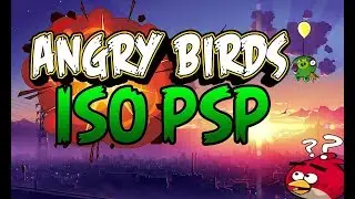 Descargar ISO de Angry Birds para PSP||NixelTutos||