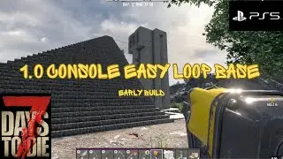 7 Days To Die 1.0 & Console - Simple Loop Base Early Game