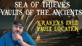 Sea of Thieves: Vaults of the Ancients - Kraken's Fall Vault Location