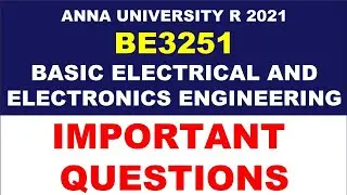 BE3251 BASIC ELECTRICAL AND ELECTRONICS ENGINEERING ANNA UNIVERSITY IMPORTANT QUESTIONS