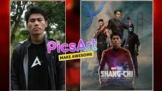 Cara membuat Poster Shang Chi: and the legend of the Ten rings ||Keren Tutorial PicsArt #Trending