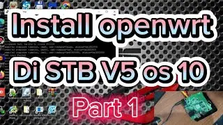 Install openwrt di stb V5 os 10 part 1
