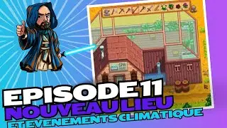 EPISODE 11 de Stardew Valley, Nouveau lieu ,événements climatique et nouvel outil