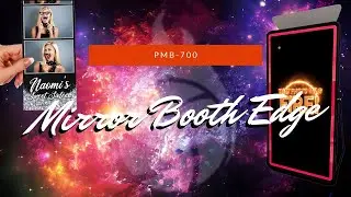 Start Your Photo Booth Business With a PMB-700 Mirror Photo Booth Edge