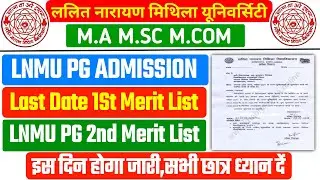 LNMU PG ADMISSION 2021-23 / LNMU MA MSC MCOM Admission 2022