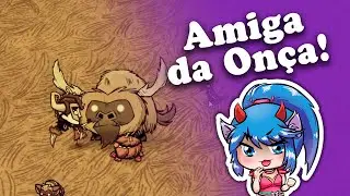 SOU ÓTIMA PARA FAZER ALIADOS - DON'T STARVE TOGETHER #02