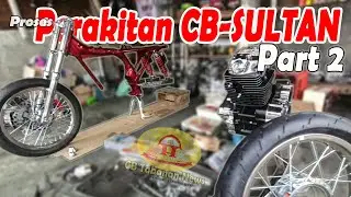 Proses perakitan CB SULTAN-PART 2