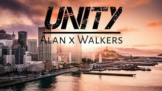Alan x Walkers - Unity (Lyrics Video)
