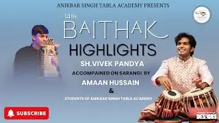BAITHAK 2025 | HIGHLIGHTS | ANIKBAR SINGH TABLA ACADEMY | SH VIVEK PANDYA | AMAAN HUSSAIN