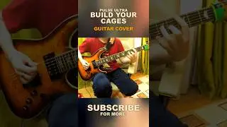 Pulse Ultra - Build Your Cages | guitar cover #shorts