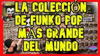 La colección de FUNKO POP! más grande del mundo
