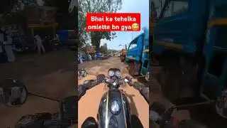 Bhai Ka tehelka Omlette bn gya😅 #shorts #foryou #automobile #funny #biker #memes