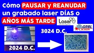 🚦🚦 PAUSAR un grabado LASER y REANUDARLO MÁS TARDE GRBL #sculpfun #atomstack